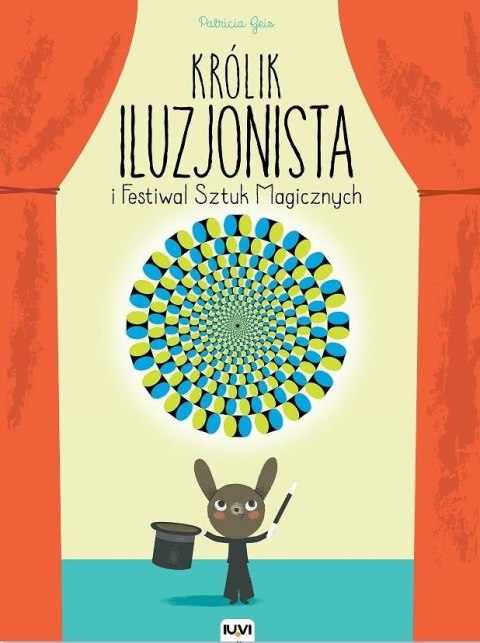 Królik Iluzjonista i Festiwal Sztuk Magicznych IUVI