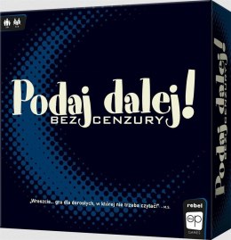 Podaj Dalej! Bez cenzury REBEL Rebel